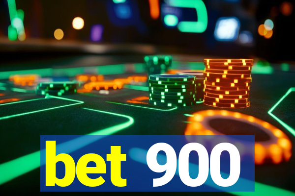 bet 900