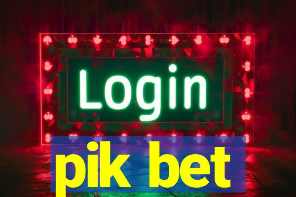 pik bet