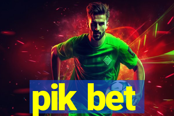 pik bet