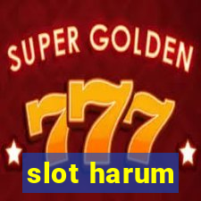 slot harum