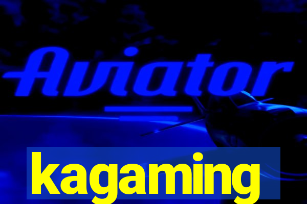 kagaming