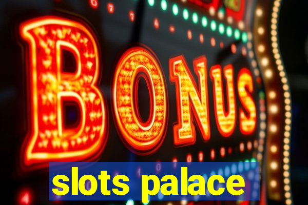 slots palace