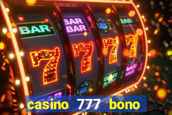 casino 777 bono sin depósito