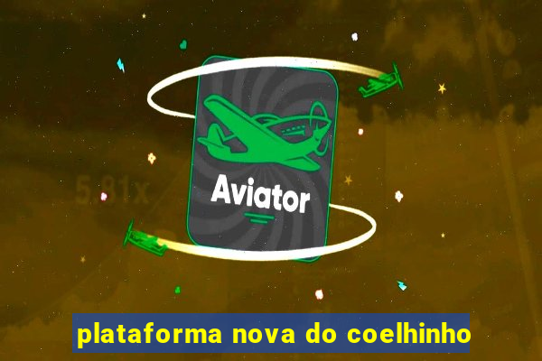 plataforma nova do coelhinho