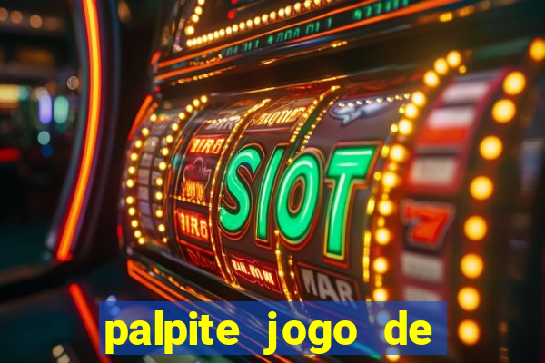 palpite jogo de hoje futebol