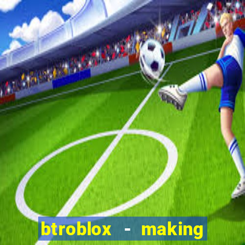 btroblox - making roblox better