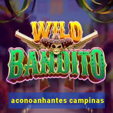 aconoanhantes campinas