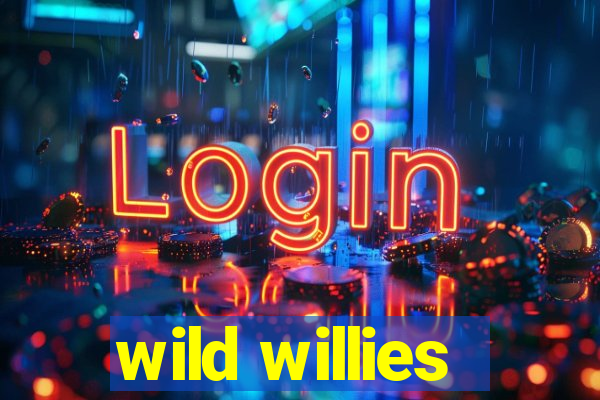 wild willies