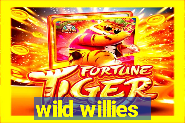 wild willies