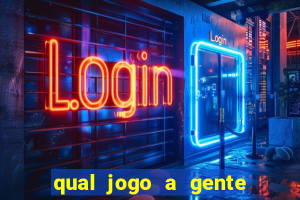 qual jogo a gente ganha dinheiro de verdade