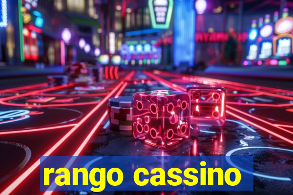 rango cassino