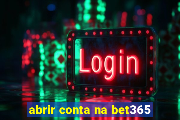 abrir conta na bet365