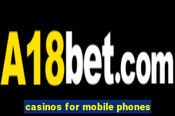 casinos for mobile phones