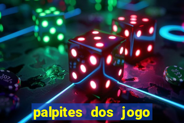 palpites dos jogo de hoje