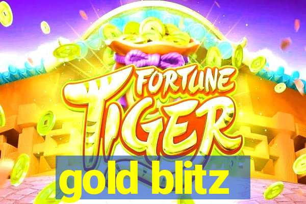 gold blitz