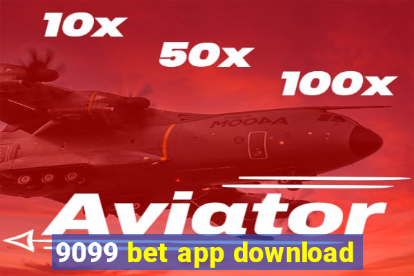 9099 bet app download