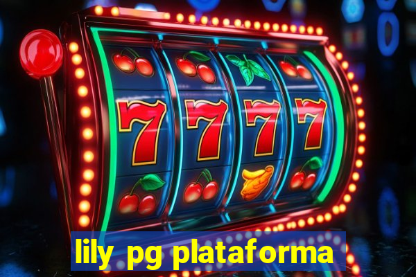 lily pg plataforma