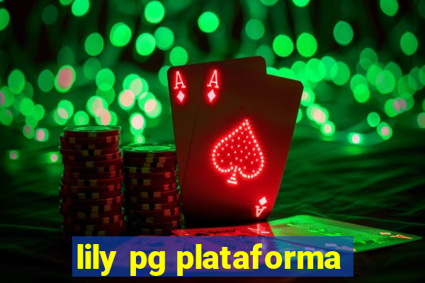 lily pg plataforma