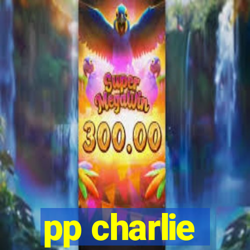 pp charlie