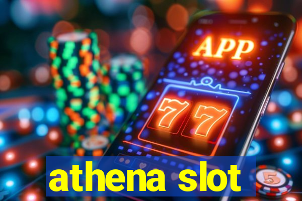 athena slot