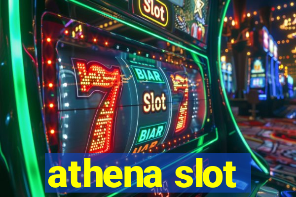 athena slot