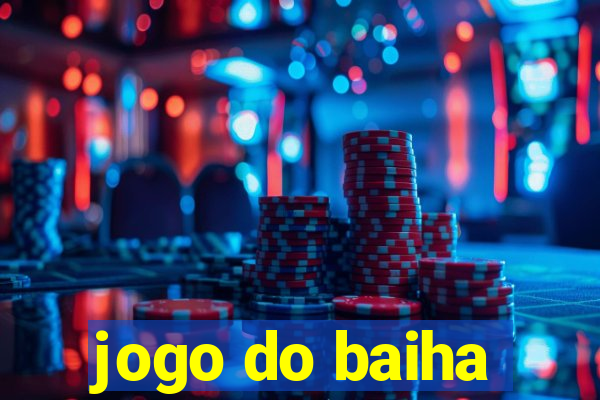 jogo do baiha