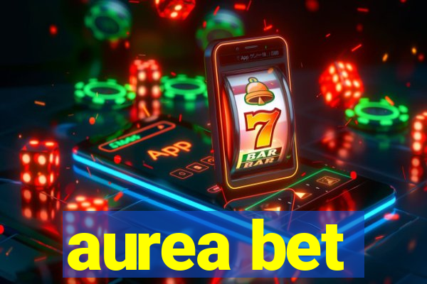 aurea bet