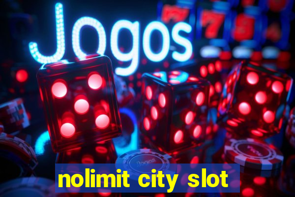 nolimit city slot