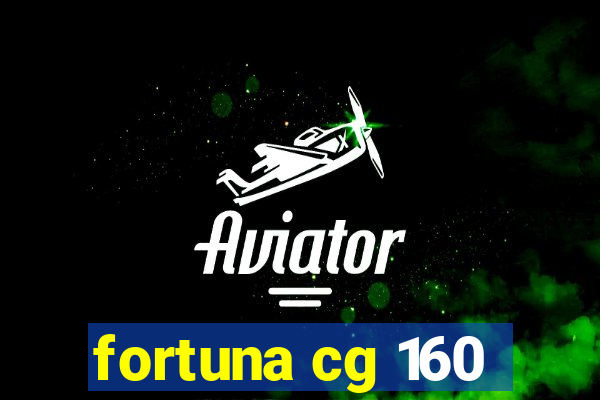 fortuna cg 160