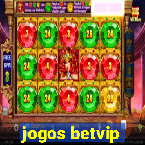 jogos betvip