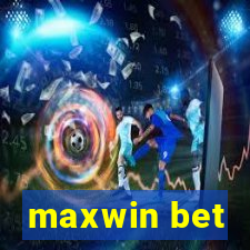 maxwin bet