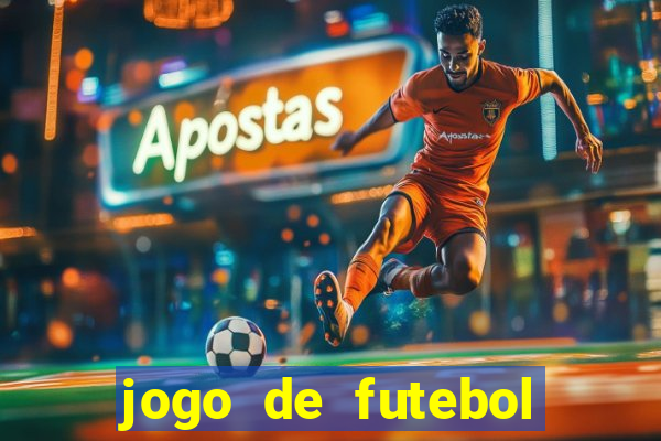 jogo de futebol valendo dinheiro