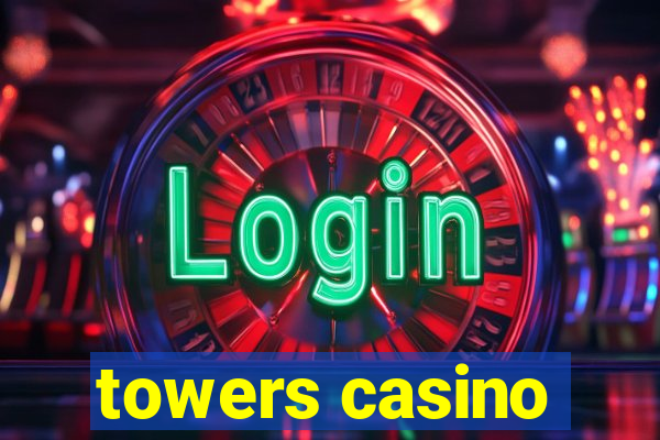 towers casino