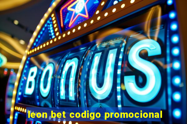 leon bet codigo promocional