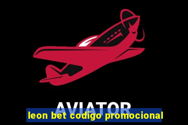 leon bet codigo promocional