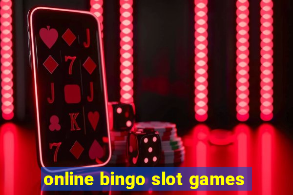 online bingo slot games