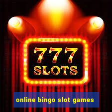 online bingo slot games