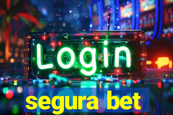 segura bet