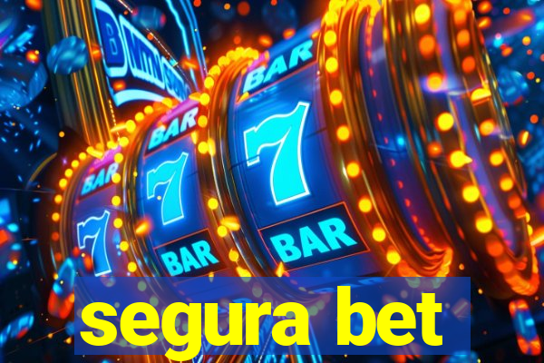 segura bet