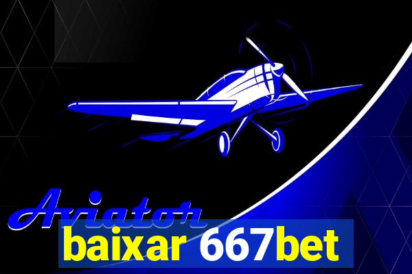 baixar 667bet