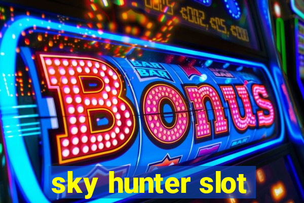 sky hunter slot