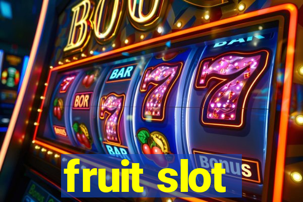 fruit slot