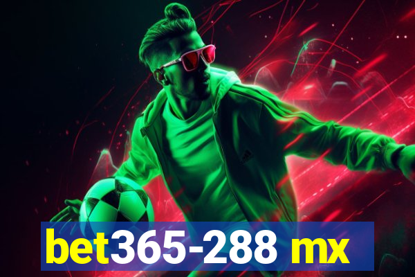 bet365-288 mx