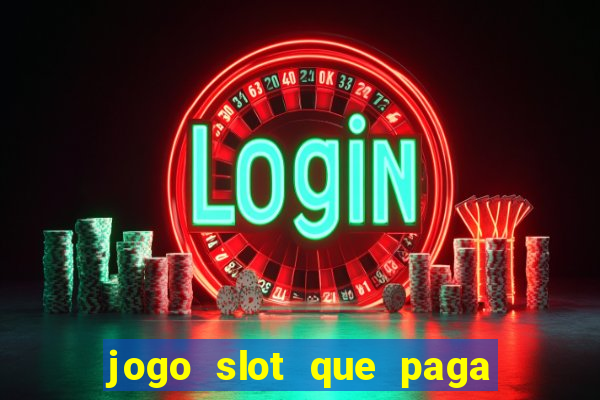 jogo slot que paga no cadastro