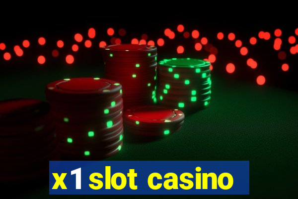 x1 slot casino