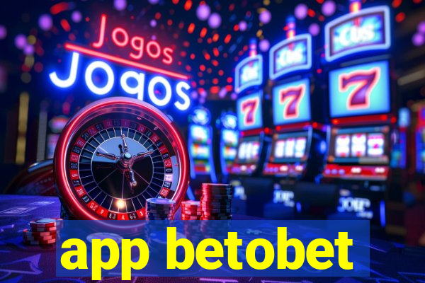 app betobet