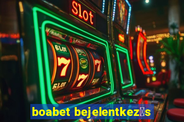 boabet bejelentkez茅s