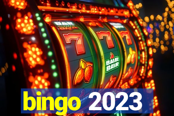 bingo 2023