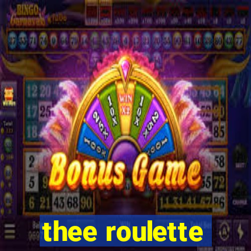 thee roulette