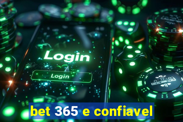 bet 365 e confiavel